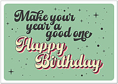 Have a wonderful birthday and every happiness in the year ahead. Good Year A2928KW-X
